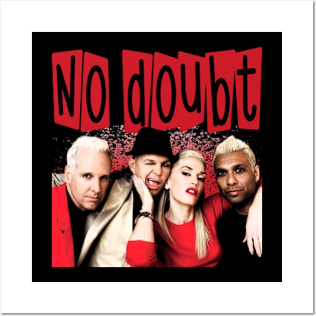 No-Doubt Wall Art by NonaNgegas